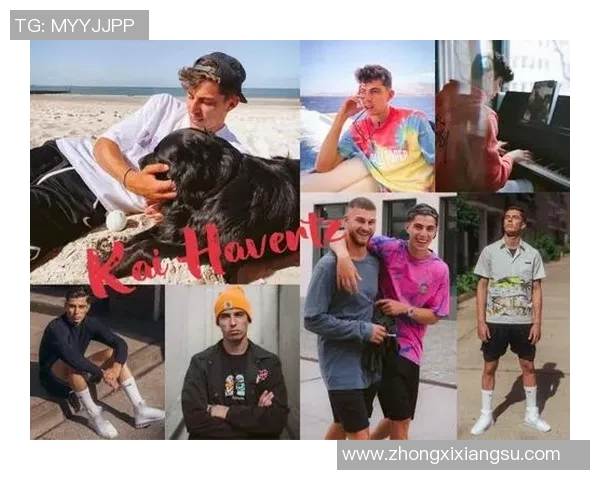 哈弗茨足球场外穿搭解析引领时尚潮流 展现个人魅力与品味